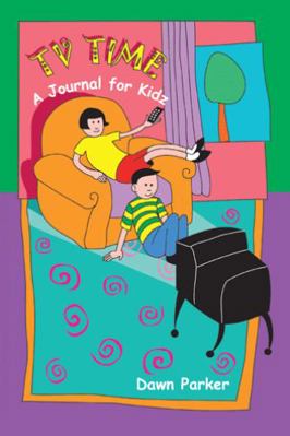 Tv Time: A Journal for Kidz 141201221X Book Cover