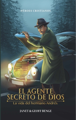 El Agente Secreto de Dios: La Vida del Hermano ... [Spanish] 1576587657 Book Cover