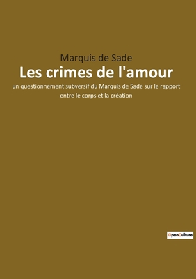 Les crimes de l'amour: un questionnement subver... [French] 2385088584 Book Cover