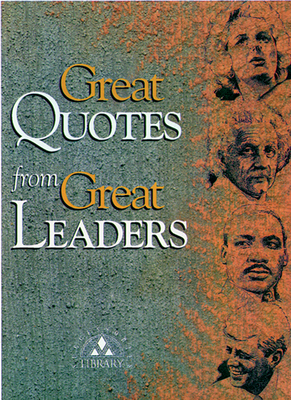 Great Quotes from Great Leaders 1564142868 Book Cover