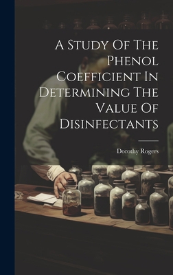 A Study Of The Phenol Coefficient In Determinin... 1020597577 Book Cover