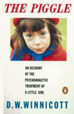 The Piggle: An Account of the Psychoanalytic Tr... 0140146679 Book Cover