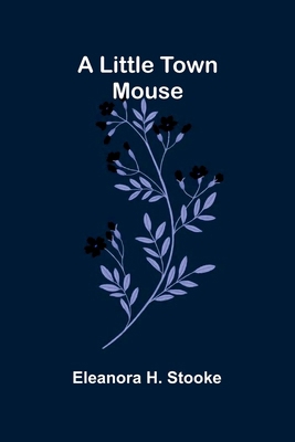 A little town mouse 9374120976 Book Cover