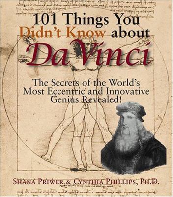 101 Things You Didn't Know about Da Vinci: The ... B0078KIGEW Book Cover