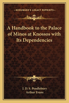 A Handbook to the Palace of Minos at Knossos wi... 1162587806 Book Cover