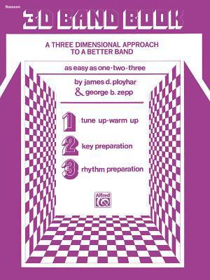 3-D Band Book: Bassoon 0769224067 Book Cover