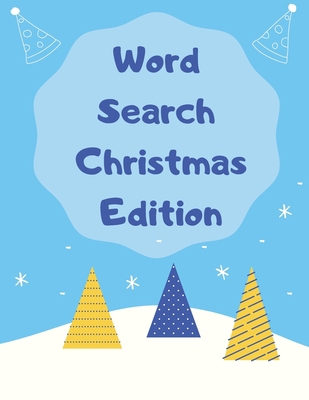 Word Search Christmas Edition: 75 Puzzle Pages ... [Large Print] 1708223886 Book Cover