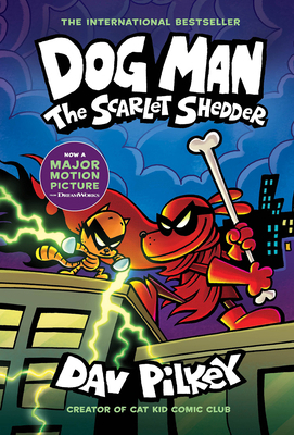 Dog Man: The Scarlet Shedder: A Graphic Novel (... 1338896431 Book Cover