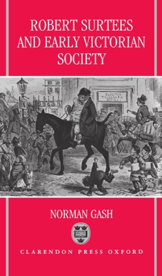 Robert Surtees & Early Victorian Society 0198204299 Book Cover