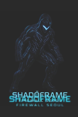 Shadōframe: Firewall Seoul B0F7RVQ7B7 Book Cover
