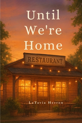 Until We're Home B0F5N99MD7 Book Cover