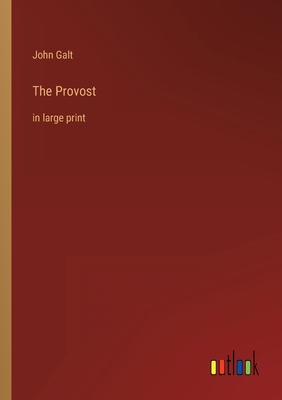 The Provost: in large print 3368400223 Book Cover