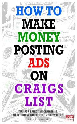How to Make Money Posting Ads on Craigslist: Ti... 1499721331 Book Cover