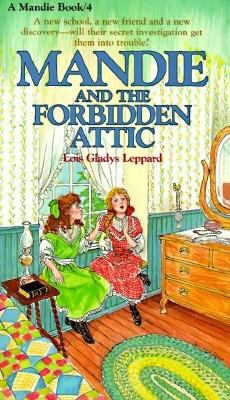 Mandie and the Forbidden Attic 0871238225 Book Cover