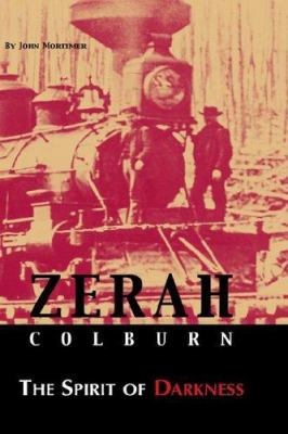 Zerah Colburn the Spirit of Darkness 184549024X Book Cover