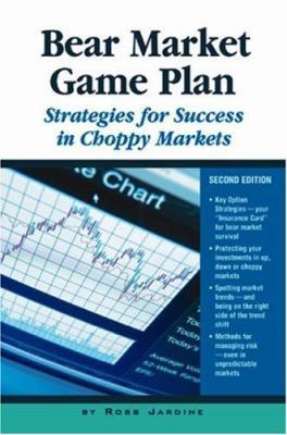 Bear Market Game Plan: Strategies for Success i... 1931611300 Book Cover