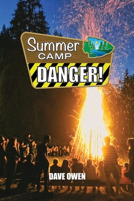 Summer Camp Danger 0999645366 Book Cover