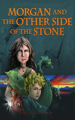 Morgan And The Other Side Of The Stone 1482798026 Book Cover