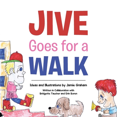 Jive Goes for a Walk 1490797157 Book Cover