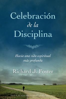 Celebracion de La Disciplina: Hacia Una Vida Es... [Spanish] 9875572128 Book Cover