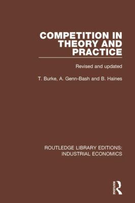 Competition in Theory and Practice 1138571741 Book Cover