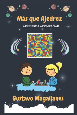 Más que Ajedrez: Aprende a Acompañar [Spanish] B0CY98DY8P Book Cover