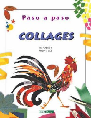 Collages (Paso a Paso/ Step by Step) (Spanish E... [Spanish] 9685142750 Book Cover