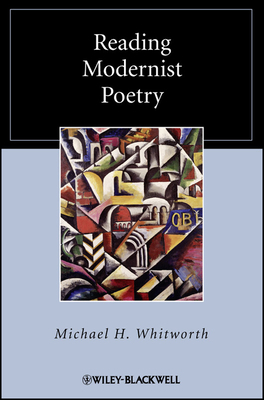 Reading Modernist Poetry 1405167319 Book Cover