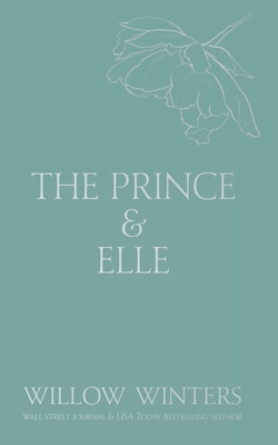 The Prince & Elle: The Beast & His Beauty B0D5D4KTR7 Book Cover