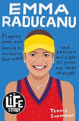 Emma Raducanu (A Life Story) 0702316644 Book Cover