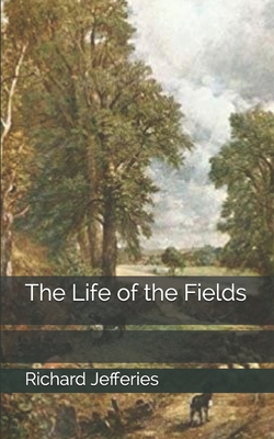 The Life of the Fields 1698448171 Book Cover