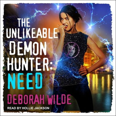 The Unlikeable Demon Hunter: Need: A Snarky Urb... B08ZBM2RMV Book Cover