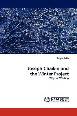 Joseph Chaikin and the Winter Project 3838320220 Book Cover