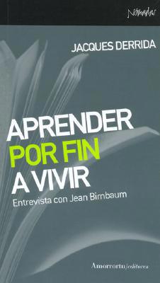 Aprender por fin a vivir: Entrevista con Jean B... [Spanish] 8461090012 Book Cover
