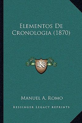 Elementos De Cronologia (1870) [Spanish] 1168338654 Book Cover