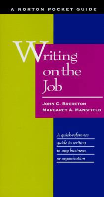 Writing on the Job: A Norton Pocket Guide 0393039692 Book Cover