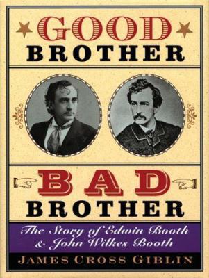 Good Brother, Bad Brother: The Story of Edwin B... 0618096426 Book Cover