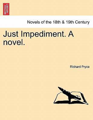 Just Impediment. a Novel. 1240875193 Book Cover