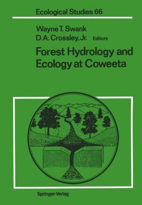 Forest Hydrology and Ecology at Coweeta (Ecolog... 0387965475 Book Cover