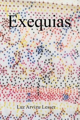 Exequias [Spanish] B0F233YVPF Book Cover