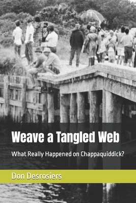 Weave a Tangled Web: What Really Happened on Ch... B09764T8Z9 Book Cover