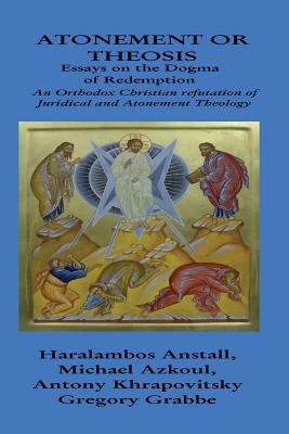 The Dogma of Redemption: Atonement or Theosis: ... 1542699800 Book Cover