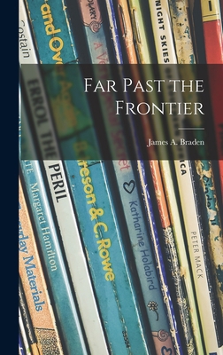 Far Past the Frontier 1013692136 Book Cover