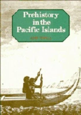 Prehistory in the Pacific Islands 0521306043 Book Cover