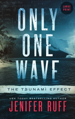 Only One Wave: The Tsunami Effect [Large Print] 1954447159 Book Cover