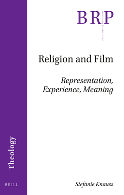 Religion and Film: Representation, Experience, ... 9004426752 Book Cover