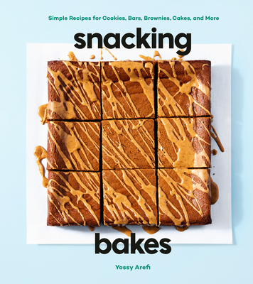 Snacking Bakes: Simple Recipes for Cookies, Bar... 0593579178 Book Cover