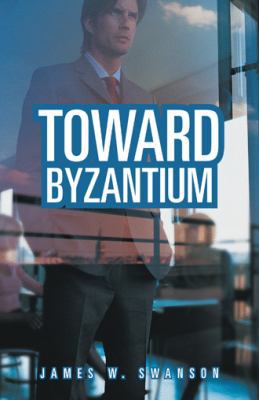 Toward Byzantium 1458213595 Book Cover