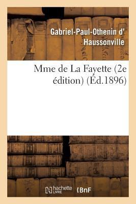 Mme de la Fayette 2e Édition [French] 2019597608 Book Cover