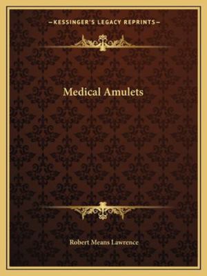 Medical Amulets 1162836687 Book Cover